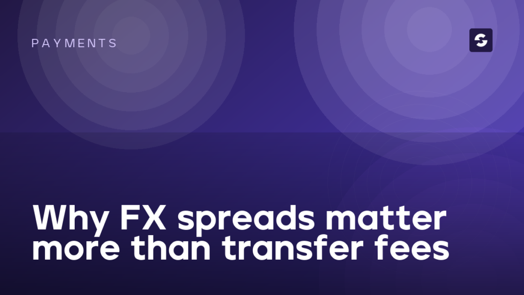 Why FX spreads matter more than transfer fees